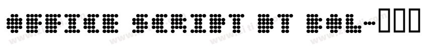 Office Script DT Bol字体转换